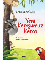 Yeni Komşumuz Komo - Yasemin Özer - Yapı Kredi Yayınları