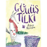 Gümüş Tilki - Zeynep Alpaslan - Final Kültür Sanat Yayınları