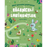 Eğlenceli Labirentler - Görsel Yeteneğimi Geliştiriyorum - Esma Genç - Ketebe