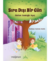 Sıra Dışı Bir Gün - Meltem Yanıkoğlu Ayaz - Yeni İnsan Yayınevi