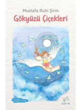 Gökyüzü Çiçekleri - Mustafa Ruhi Şirin - Uçan At