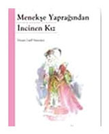 Menekşe Yaprağından İncinen Kız - Hasan Latif Sarıyüce - Kök Yayıncılık