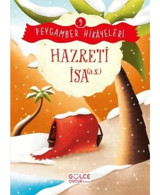Hazreti İsa - Peygamber Hikayeleri 9 - Burhan Güven - Gülce Çocuk