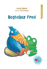 Boşboğaz Fred - Lucia Salemi - Can Çocuk Yayınları