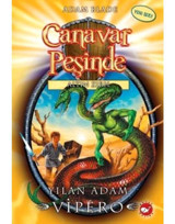 Canavar Peşinde 10 - Yılan Adam Vipero - Adam Blade - Beyaz Balina Yayınları