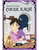Çocuk Kalbi-100 Temel Eser-Çocuk Klasikleri 12 - Edmondo De Amicis - Yediveren Çocuk