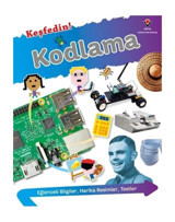 Keşfedin! Kodlama - Lizzie Davey - Tübitak Yayınları