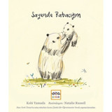 Sayende Babacığım - Kobi Yamada - Nar Çocuk