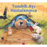 Tombik Ayı Hastalanınca - Karma Wilson - Altın Kitaplar