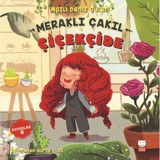 Meraklı Çakıl Çiçekçide-Duygular Serisi 4 - Nazlı Deniz Güler - Kırmızı Kedi
