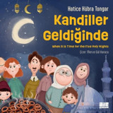 Kandiller Geldiğinde - When it is Time For The Five Holy Nights - Hatice Kübra Tongar - Aile Yayınları