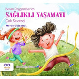 Benim Peygamber'im Sağlıklı Yaşamayı Çok Severdi - Merve Gülcemal - Cezve Çocuk