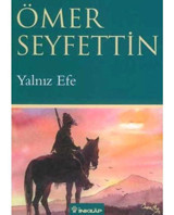 Yalnız Efe - Ömer Seyfettin - İnkılap Kitabevi