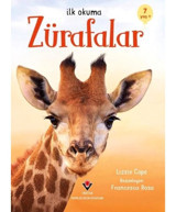 Zürafalar - İlk Okuma 7+ Yaş - Lizzie Cope - Tübitak Yayınları