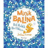 Minik Balina-Bol Balıklı Bir Hikaye - Joshua George - Domingo Yayınevi