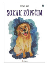 Sokak Köpeğim - Sedat Kat - Özyürek Yayınevi