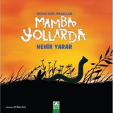 Mamba Yollarda - Nehir'den Masallar - Nehir Yarar - Altın Kitaplar