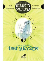 Işığın Efendisi İbni Heysem-Bilimin Öncüleri - Elif Akardaş - Erdem Çocuk