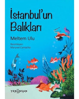 İstanbulun Balıkları - Meltem Ulu - Yeni İnsan Yayınevi