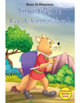 Benim İlk Hikayelerim - Sinsi Tilki ve Küçük Kırmızı Tavuk- Parıltı Yayınları