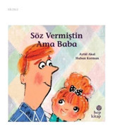 Söz Vermiştin Ama Baba - Aytül Akal - Hep Kitap
