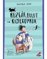 Rüzgar Bulut ve Kızılkuyruk - 3 - Fatma Işık - Erdem Çocuk