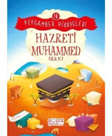Hazreti Muhammed - Peygamber Hikayeleri 10 - Burhan Güven - Gülce Çocuk