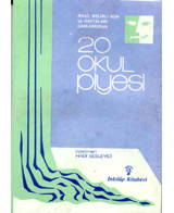 20 Okul Piyesi - Hâdi Besleyici - İnkılap Kitabevi