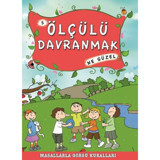 Masallarla Görgü Kuralları - Ölçülü Davranmak Ne Güzel - Münire Şafak - Timaş Çocuk