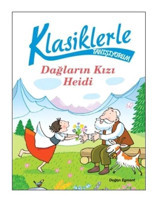 Klasiklerle Tanışıyorum-Dağların Kızı Heidi- Doğan ve Egmont Yayıncılık