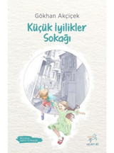 Küçük İyilikler Sokağı - Gökhan Akçiçek - Uçan At