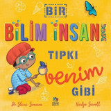 Bir Bilim İnsanı Tıpkı Benim Gibi - Catherine Coe - Shini Somara - İthaki Çocuk