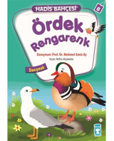 Hadis Bahçesi 8 - Ördek Rengarenk Danışmak - Nefise Atçakarlar - Timaş Çocuk
