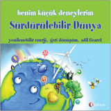 Benim Küçük Deneylerim - Sürdürülebilir Dünya - Melanie Perez - ODTÜ Yayıncılık