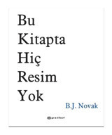 Bu Kitapta Hiç Resim Yok - B.J. Novak - Epsilon Yayınevi