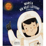 Marsa Bir Bilet Lütfen - Nilgün Ilgaz - Çınar Yayınları