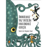 İnanılmaz Yaz Tatilim Hakkındaki Gerçek - Davide Cali - Günışığı Kitaplığı