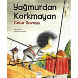 Yağmurdan Korkmayan Cesur Savaşçı - Gilles Tibo - 1001 Çiçek
