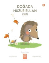 Doğada Huzur Bulan Kirpi - Öğrenen Yavrular 3+ - Louison Nielman - 1001 Çiçek