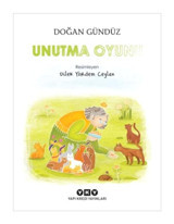Unutma Oyunu - Doğan Gündüz - Yapı Kredi Yayınları