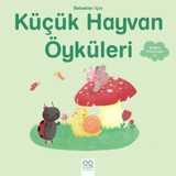 Bebekler için Küçük Hayvan Öyküleri-1+ - Ghislaine Biondi - 1001 Çiçek