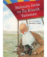 Baloncu Dede ve Üç Küçük Yaramaz Yapı Kredi Yayınları - Yapı Kredi Yayınları