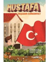Mustafa Yaşasın Cumhuriyet - Sevil Köybaşı - Doğan ve Egmont Yayıncılık