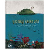 Yüzmeyi Seven Ada - Ezgi Ünsal Araz - Nesin Yayınevi