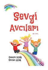 Sevgi Avcıları - Ercan Uçak - Az Kitap
