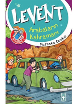 Levent İz Peşinde 2 - Arabaların Kahramanı - Mustafa Orakçı - Timaş Çocuk