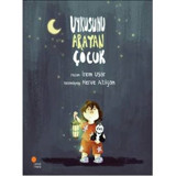Uykusunu Arayan Çocuk - İrem Uşar - Günışığı Kitaplığı