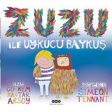 Zuzu ile Uykucu Baykuş - Görkem Kantar Arsoy - Yapı Kredi Yayınları