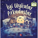İyi Uykular Arkadaşlar-Organik Kitap - Linda Ashman - Beyaz Balina Yayınları