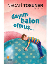 Dayım Balon Olmuş.. - Necati Tosuner - Günışığı Kitaplığı